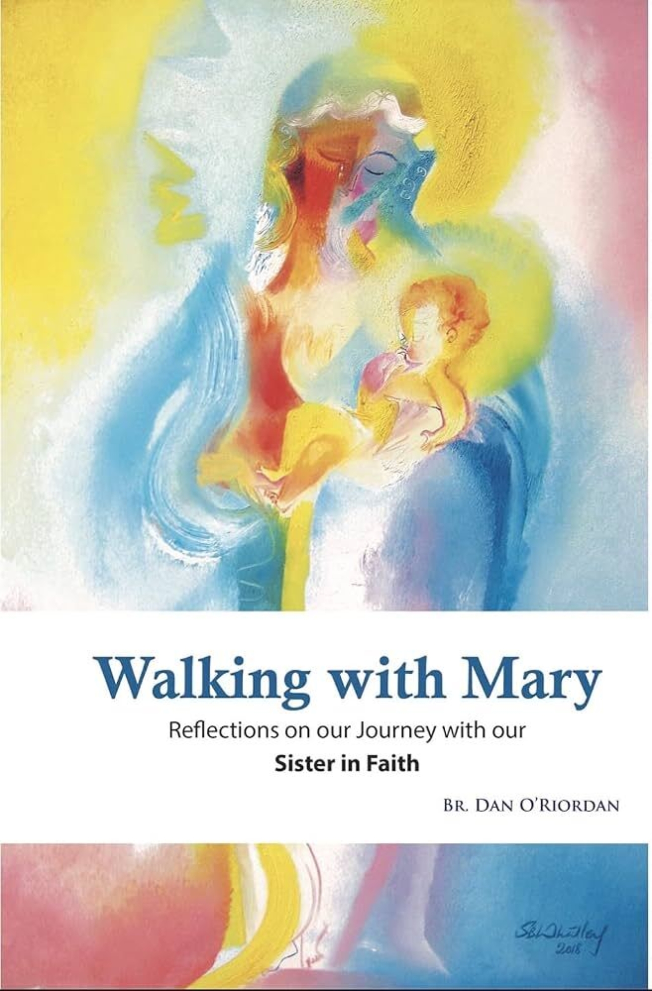 Walking with Mary Journeying with our Sister in Faith