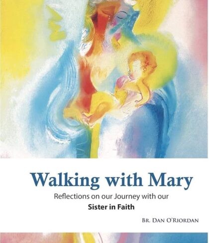 Walking with Mary Journeying with our Sister in Faith
